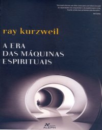 cover of the book A Era das Máquinas Espirituais