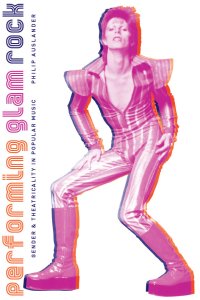 cover of the book Performing Glam Rock: Gender and Theatricality in Popular Music