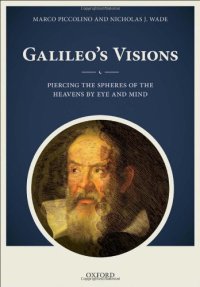 cover of the book Galileo's Visions: Piercing the spheres of the heavens by eye and mind