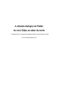 cover of the book A odisséia dialógica de Platão: do novo Édipo ao saber da morte