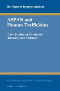 cover of the book ASEAN and Human Trafficking: Case Studies of Cambodia, Thailand and Vietnam