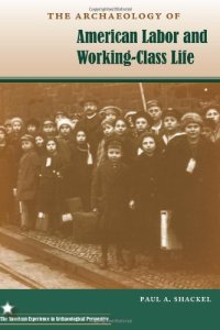 cover of the book The Archaeology of American Labor and Working-Class Life