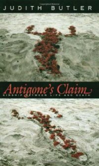 cover of the book Antigone's Claim: Kinship Between Life and Death