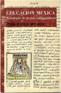 cover of the book Educación mexica: Antología de documentos sahaguntinos