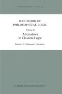 cover of the book Handbook of Philosophical Logic. Volume III: Alternatives in Classical Logic