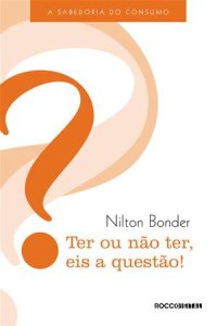 cover of the book Ter ou não ter, eis a questão!