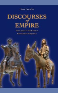 cover of the book Discourses of Empire: The Gospel of Mark from a Postcolonial Perspective