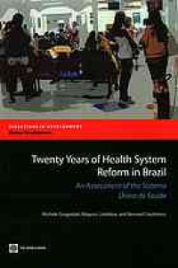 cover of the book Twenty years of health system reform in Brazil : an assessment of the Sistema Único de Saúde