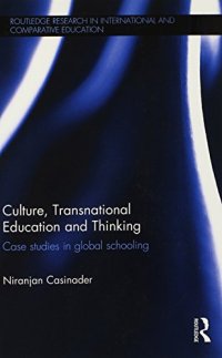 cover of the book Culture, Transnational Education and Thinking: Case studies in global schooling