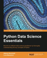 cover of the book Python Data Science Essentials - Learn the fundamentals of Data Science with Python