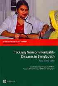 cover of the book Tackling noncommunicable diseases in Bangladesh : now is the time