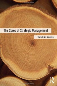 cover of the book The Cores of Strategic Management