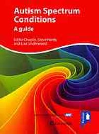 cover of the book Autism Spectrum Conditions : a Guide