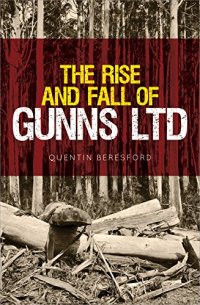 cover of the book The Rise and Fall of Gunns Ltd