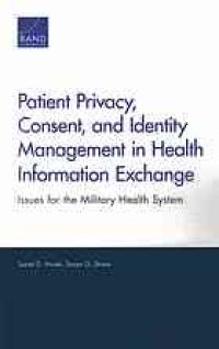 cover of the book Patient privacy, consent, and identity management in health information exchange : issues for the military health system