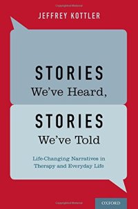 cover of the book Stories We've Heard, Stories We've Told: Life-Changing Narratives in Therapy and Everyday Life