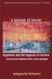 cover of the book A Lexicon of Terror: Argentina and the Legacies of Torture, Revised and Updated with a New Epilogue