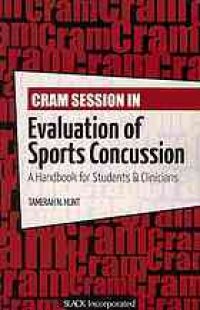 cover of the book Cram session in evaluation of sports concussion : a handbook for students & clinicians