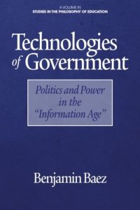 cover of the book Technologies of Government: Politics and Power in the "Information Age"