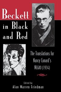 cover of the book Beckett in Black and Red: The Translations for Nancy Cunard's Negro (1934)