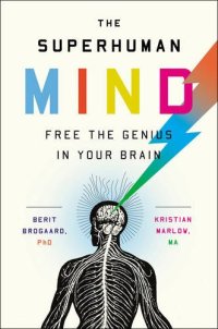 cover of the book The Superhuman Mind: Free the Genius in Your Brain