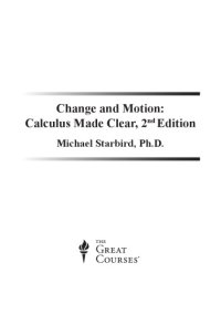 cover of the book Change and Motion: Calculus Made Clear, 2nd Edition