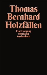 cover of the book Holzfällen: Eine Erregung