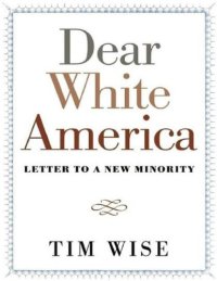 cover of the book Dear White America  Letter to a New Minority