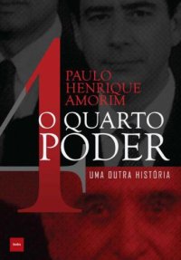 cover of the book O Quarto Poder - Uma Outra História