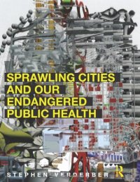 cover of the book Sprawling Cities and Our Endangered Public Health