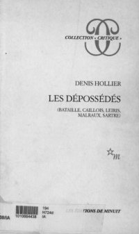 cover of the book Les Dépossédés (Bataille, Caillois, Leiris, Malraux, Sartre)