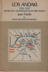 cover of the book Los andakí, 1538-1947 : historia de la aculturación de una tribu selvática