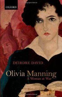 cover of the book Olivia Manning: A Woman at War