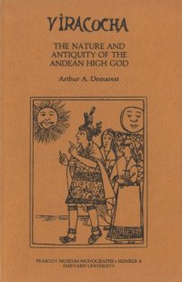 cover of the book Viracocha : the nature and antiquity of the Andean High God