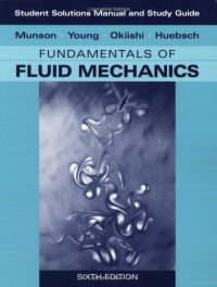 cover of the book Student Solutions Manual and Student Study Guide to Fundamentals of Fluid Mechanics