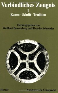 cover of the book Verbindliches Zeugnis I. Kanon, Schrift, Tradition