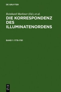 cover of the book Die Korrespondenz des Illuminatenordens, 1776-1781