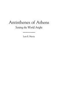 cover of the book Antisthenes of Athens: Setting the World Aright