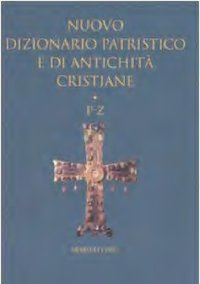 cover of the book Nuovo dizionario patristico e di antichità cristiane. P-Z