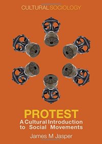 cover of the book Protest: A Cultural Introduction to Social Movements