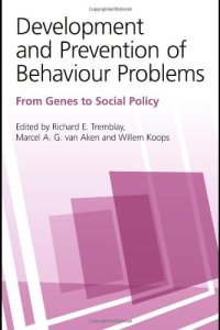 cover of the book Development and Prevention of Behaviour Problems: From Genes to Social Policy