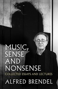 cover of the book Music, Sense and Nonsense: Collected Essays and Lectures