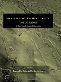 cover of the book Interpreting Archaeological Topography: 3D Data, Visualisation and Observation