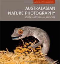 cover of the book Australasian Nature Photography: ANZANG Ninth Collection