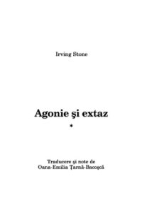 cover of the book Agonie si extaz vol 1.