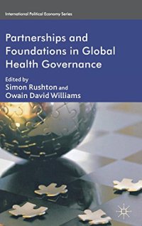 cover of the book Partnerships and Foundations in Global Health Governance