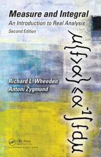 cover of the book Measure and Integral: An Introduction to Real Analysis