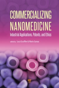 cover of the book Commercializing nanomedicine : industrial applications, patents, and ethics