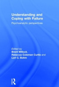 cover of the book Understanding and Coping with Failure: Psychoanalytic perspectives