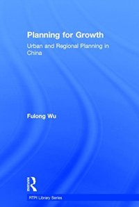 cover of the book Planning for Growth: Urban and Regional Planning in China